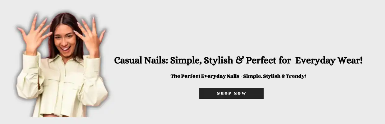 Order Casual Nails Online in Pakistan – Simple & Stylish
